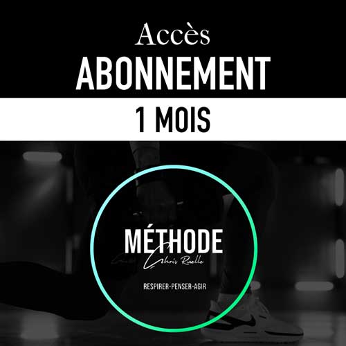 ABONNEMENT 1 MOIS - Méthode ChrisRuelle